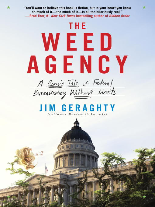 Title details for The Weed Agency by Jim Geraghty - Available